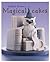 Debbie Brown's Magical Cakes by Debbie  Brown