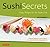 Sushi Secrets: Easy Recipes...