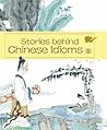 Stories behind Chinese Idioms (III)