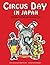 Circus Day in Japan: Bilingual English and Japanese Text