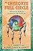 The Cherokee Full Circle: A...