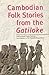 Cambodian Folk Stories from...