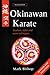 Okinawan Karate by Mark D. Bishop