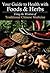 Your Guide to Health with Foods & Herbs: Using the Wisdom of Traditional Chinese Medicine