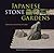Japanese Stone Gardens by Stephen  Mansfield