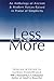 Less Is More: An Anthology ...