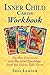 Inner Child Cards Workbook: Further Exercises and Mystical Teachings from the Fairy-Tale Tarot
