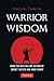 Warrior Wisdom: