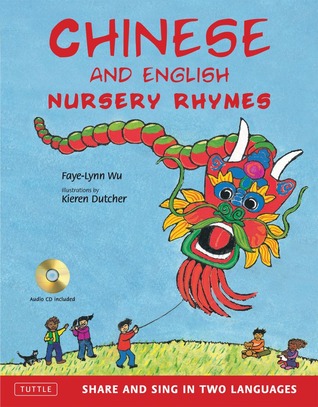 Chinese and English Nursery Rhymes: Share and Sing in Two Languages [Audio CD Included] (Hardcover)