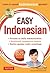 Easy Indonesian by Thomas G. Oey