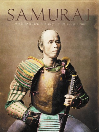 Samurai: An Illustrated History (Hardcover)