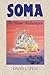 Soma: The Divine Hallucinogen