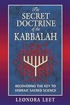 The Secret Doctrine of the Kabbalah by Leonora Leet