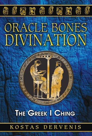 Oracle Bones Divination: The Greek I Ching (Paperback)