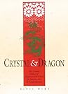 Crystal and Dragon: The Cosmic Dance of Symmetry and Chaos in Nature, Art and Consciousness