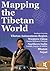Mapping the Tibetan World