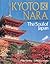 Kyoto & Nara: The Soul of Japan