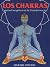 Los chakras: centros energéticos de la transformación
