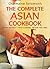The Complete Asian Cookbook