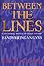 Between the Lines: Understanding Yourself and Others Through Handwriting Analysis (Destiny Books S)