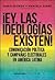 ¡Ey, Las Ideologías Existen! by Mario Riorda