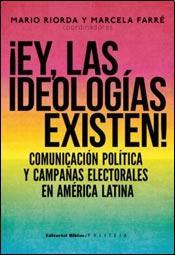 ¡Ey, Las Ideologías Existen!