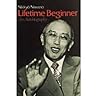 Lifetime Beginner: An Autobiography