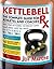 Kettlebell Rx: The Complete Guide for Athletes and Coaches
