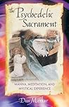 The Psychedelic Sacrament: Manna, Meditation, and Mystical Experience