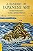 A History of Japanese Art: From Prehistory to the Taisho Period (Tuttle Classics)