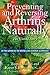 Preventing and Reversing Arthritis Naturally: The Untold Story