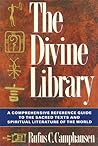 The Divine Library: A Comprehensive Reference Guide to the Sacred Texts and Spiritual Literature of the World