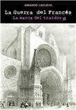 La guerra del francés. La marca del traidor (Paperback)