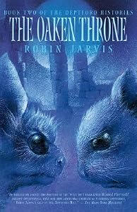 The Oaken Throne (The Deptford Histories, #2)