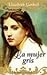La mujer gris