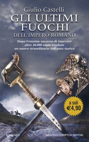 Gli ultimi fuochi dell'impero romano