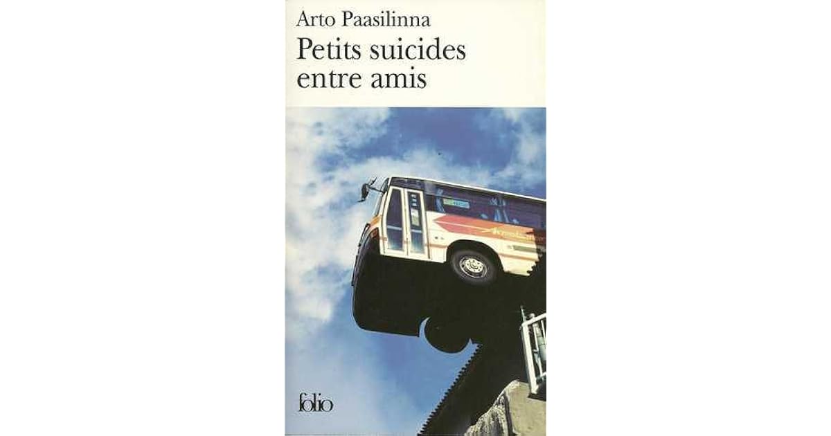 Petits Suicides Entre Amis By Arto Paasilinna