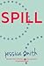 Spill: Secrets from a Forme...