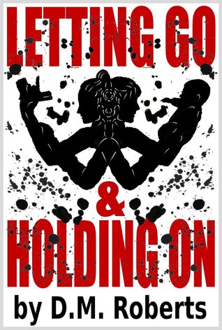 Letting Go & Holding On