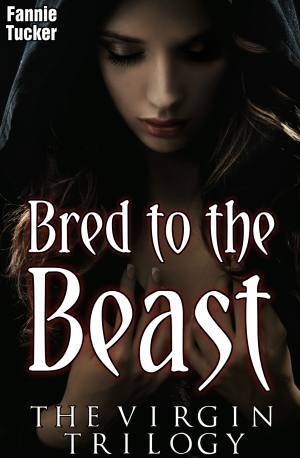 Bred to the Beast: The Virgin Trilogy (ebook)