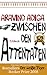 Zwischen den Attentaten