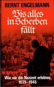 Bis alles in Scherben fällt: Wie wir die Nazizeit erlebten, 1939-1945