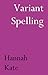 Variant Spelling