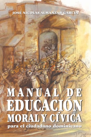 Manual de Educación Moral y Cívica: para el ciudadano dominicano