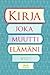Kirja joka muutti elämäni
