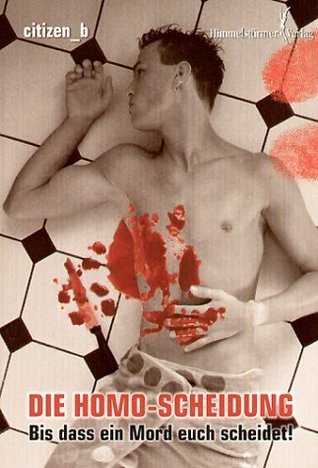 Die Homo-Scheidung: Bis dass ein Mord euch scheidet! (Agentur Fingerprinz, #1)