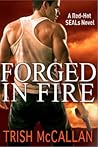 Forged in Fire by Trish McCallan