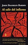 Al salir del infierno by John Franklin Bardin