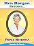 Mrs. Morgan Rescues... Three Kittens! (Mrs. Morgan Rescues, #3)