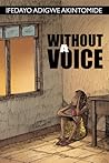 Without a Voice Without a Voice